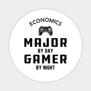 Economics major by day gamer by night Magnet